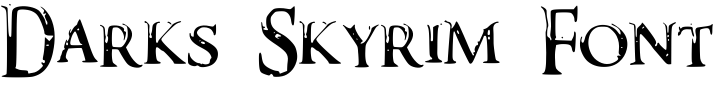 Darks Skyrim Font