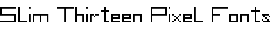 Slim Thirteen Pixel Fonts